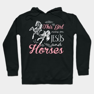 This Girl Runs On Jesus And Horses T Shirt Horse Riding Gift Hoodie